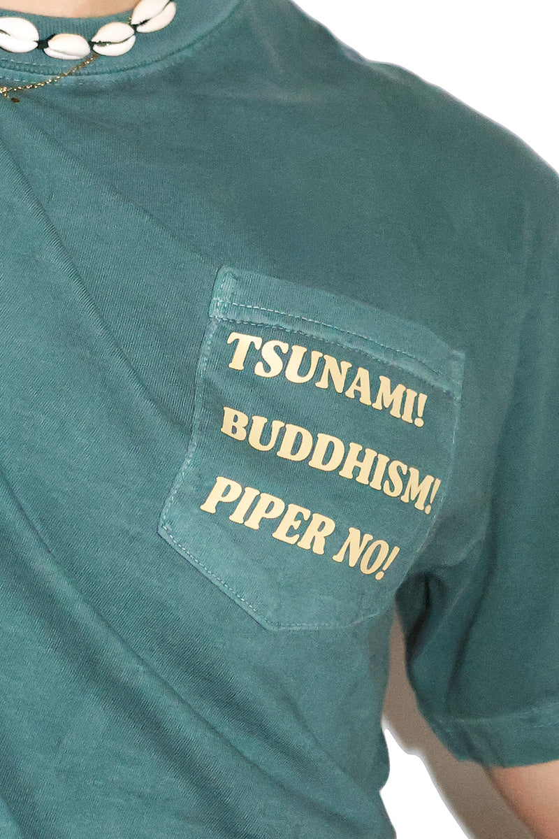 Tsunami, Buddhism, Piper No! Vintage Pocket Tee-Dark Green