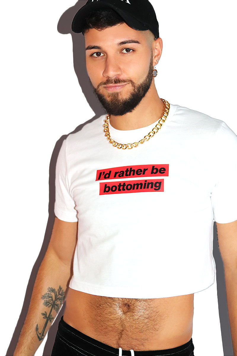 I'd Rather Be Bottoming Crop Tee- White
