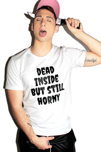 Dead Inside But Still Horny Tee-White
