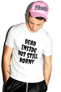 Dead Inside But Still Horny Tee-White