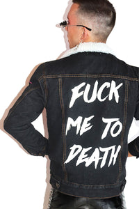 Fuck Me To Death Sherpa Denim Jacket- Black