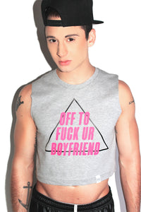 Off To Fuck Your Boyfriend Crop Tank- Grey