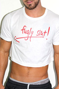 Fugly Slut Crop Tee-White