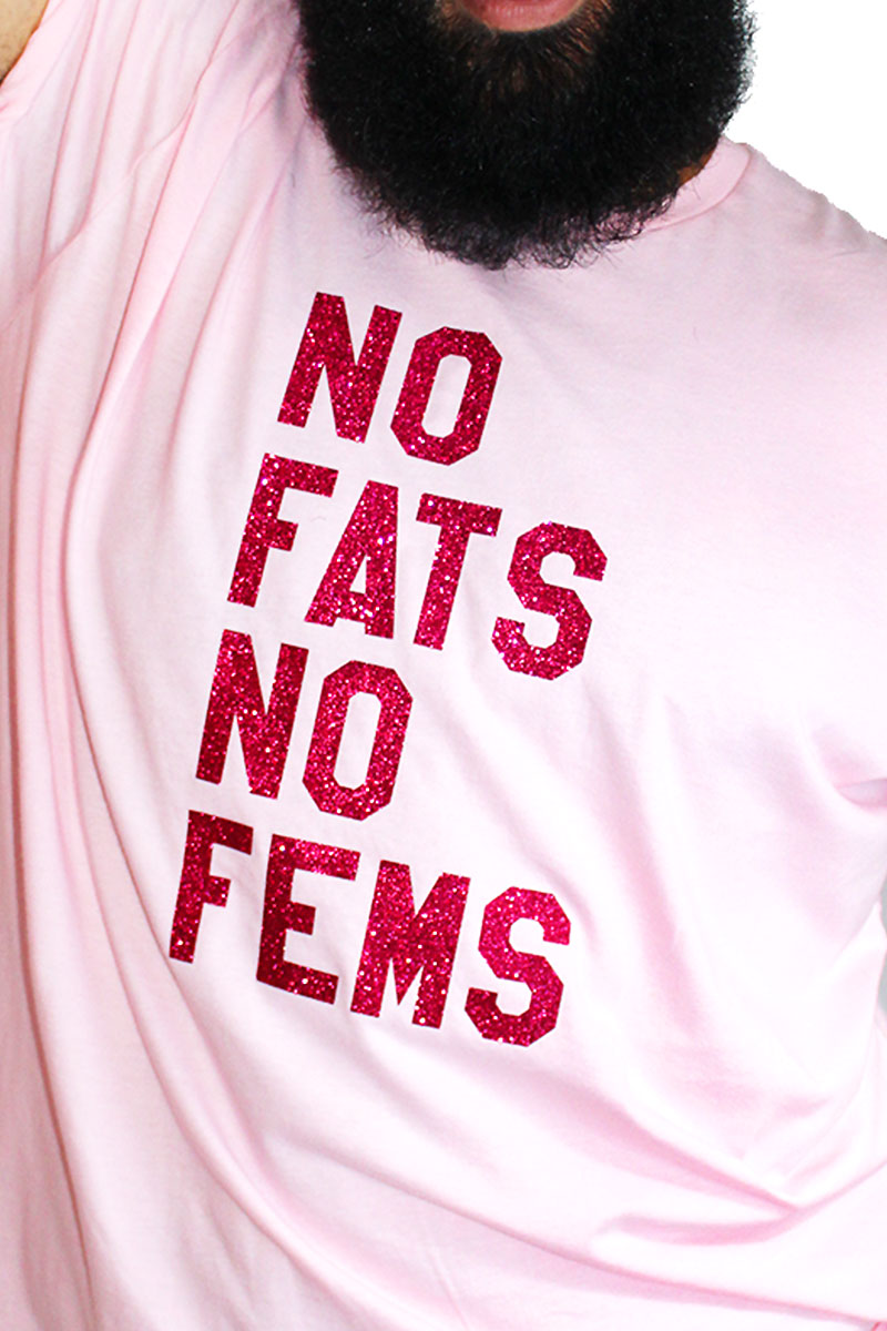 PLUS: No Fats No Fems Tee- Pink Sparkle