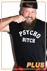 PLUS: Psycho Bitch Tee- Black