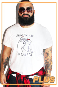 PLUS: Show Me The Receipts Tee- White