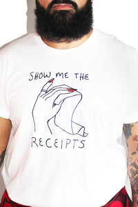 PLUS: Show Me The Receipts Tee- White