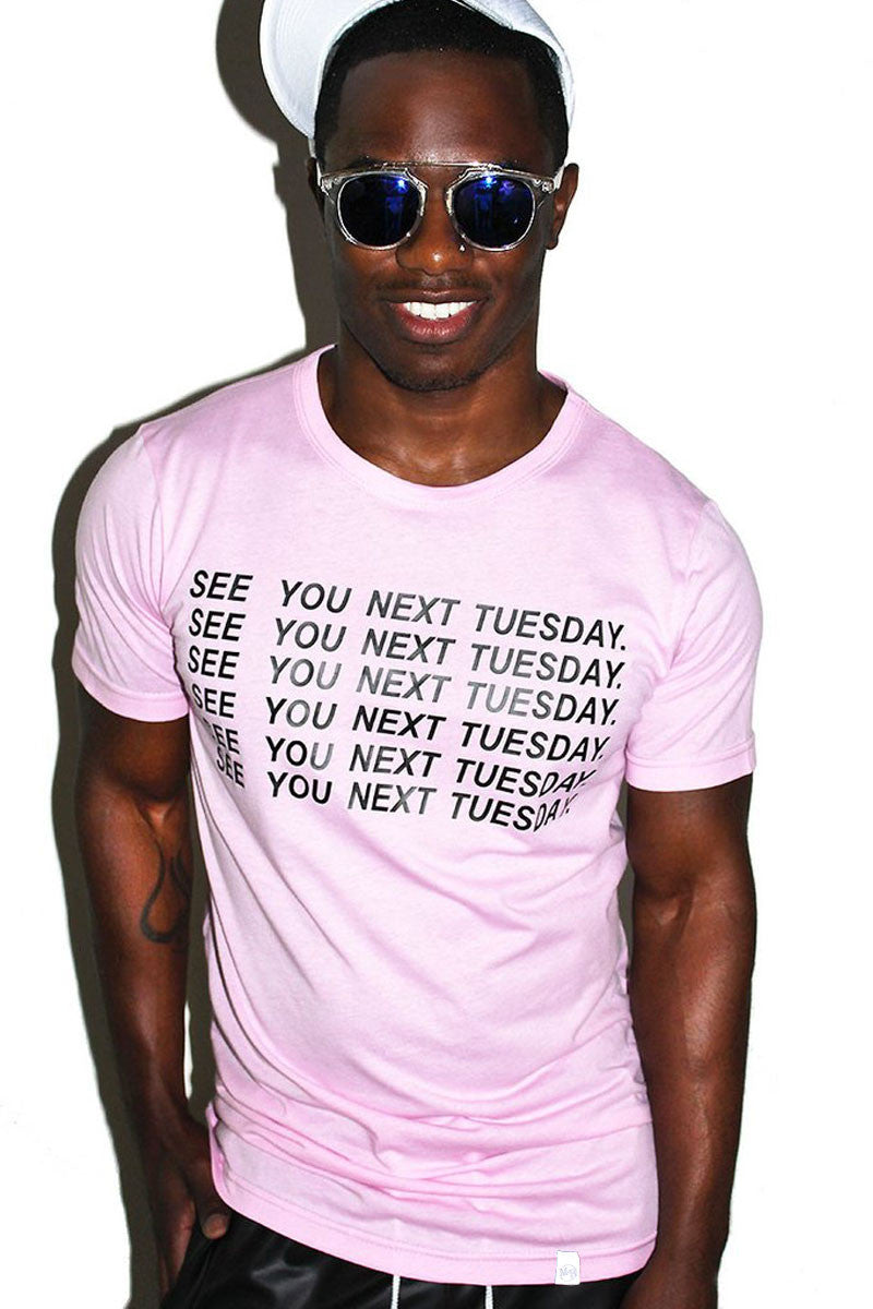 See You Next Tuesday Cunt Tee- Pink
