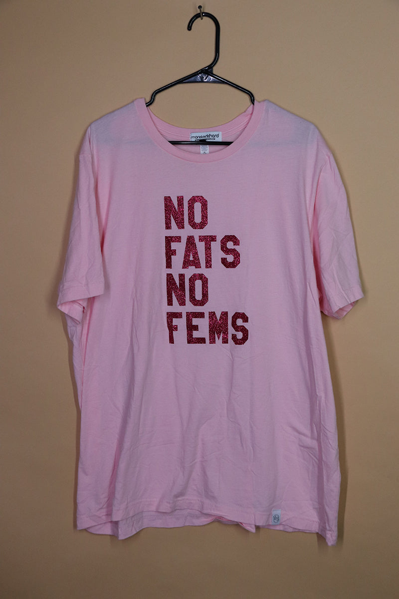 Sample#00995- No Fats No Fems Tee- 2XL