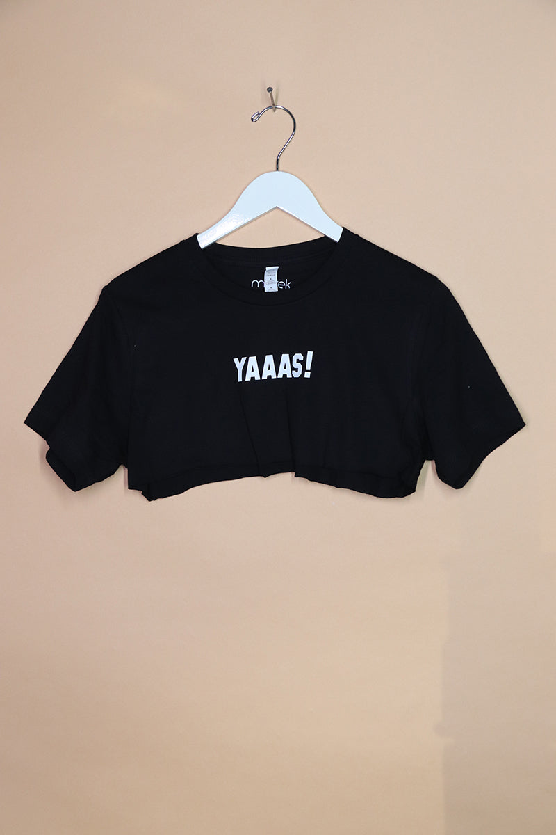 Sample#01586- Yaaas! Extreme Crop Tee-M