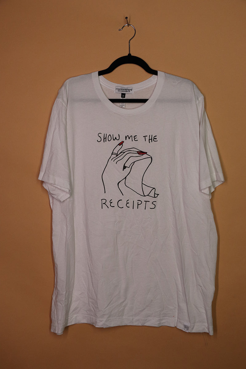 Sample#01892- Show Me The Receipts White Tee- 2XL