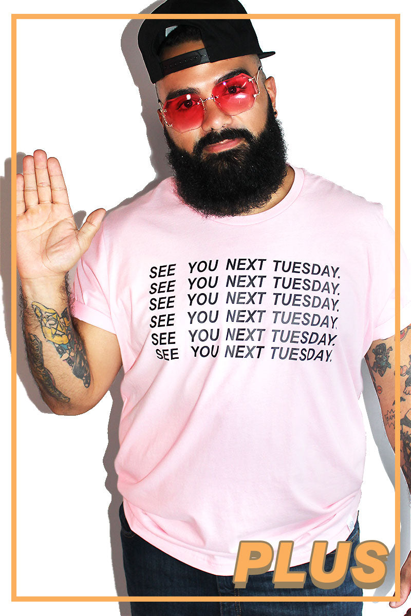 PLUS: See You Next Tuesday Cunt Tee- Pink