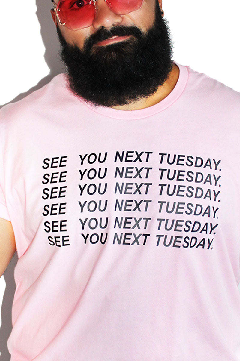 PLUS: See You Next Tuesday Cunt Tee- Pink