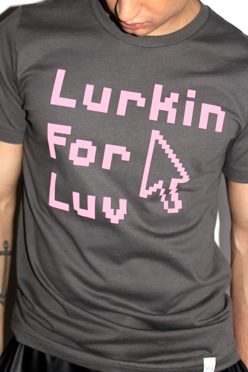 Lurkin for Luv Tee- Asphalt Grey