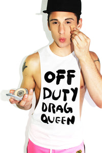 Off Duty Drag Queen Low Armhole Tank- White